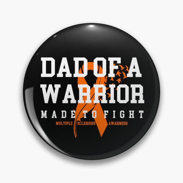 Item preview, Dad Of A Warrior MS Multiple Sclerosis designed and sold by ChozenOne562.