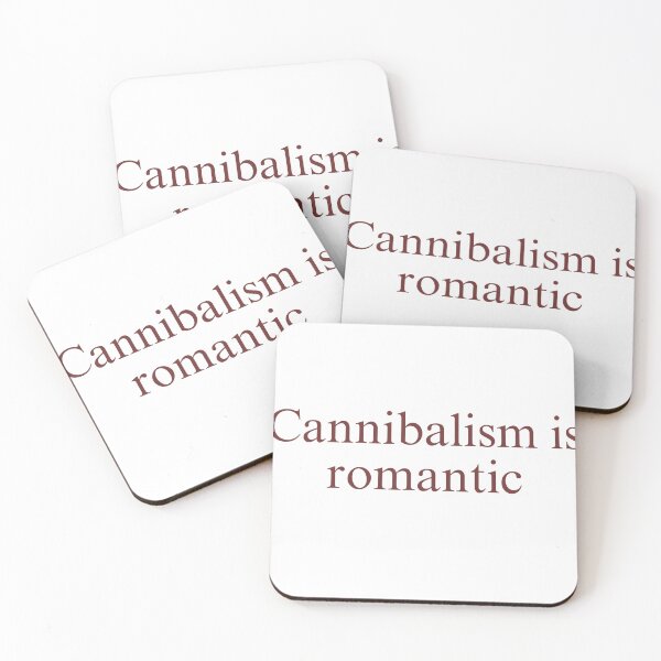 Item preview, Cannibalism is romantic  designed and sold by mayarose00.