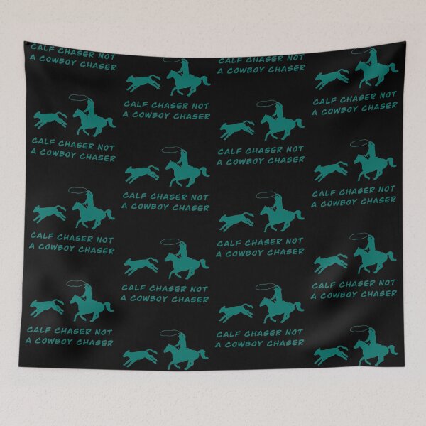 Item preview, Calf Chaser Not A Cowboy Chaser designed and sold by Horsequeenozie.