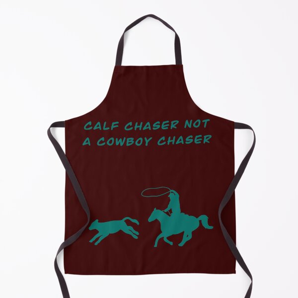 Item preview, Calf Chaser Not A Cowboy Chaser designed and sold by Horsequeenozie.