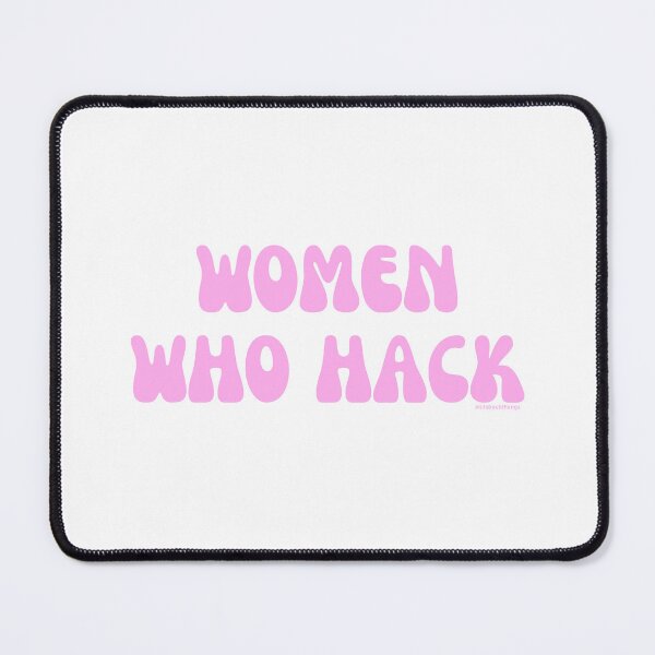 Item preview, Women who hack, v5 | @lilsboobthangs designed and sold by lilsboobthangs.