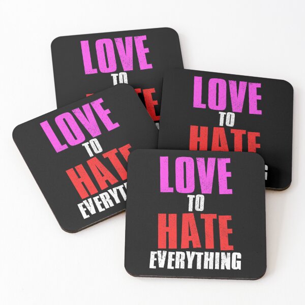 Item preview, Love To Hate Everything designed and sold by FNStuff.