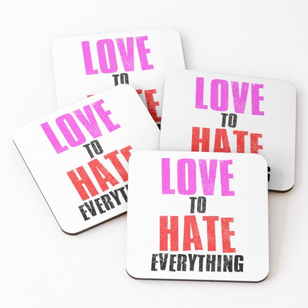 Item preview, Love To Hate Everything designed and sold by FNStuff.