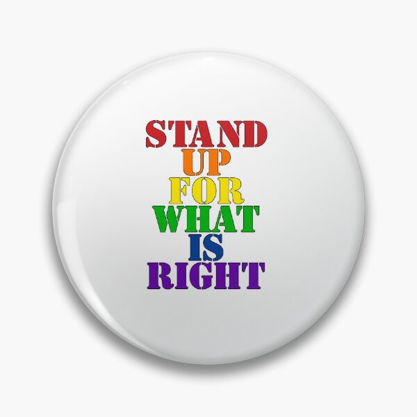 Item preview, Pride LGBT Statement, stand up for what is right designed and sold by Shirt-Expert.