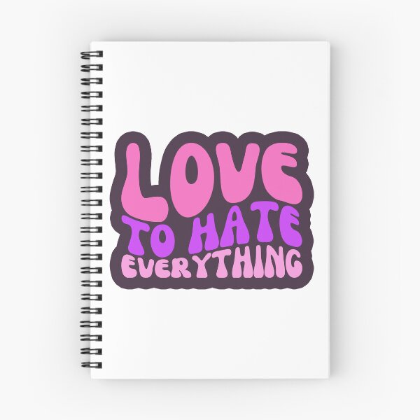 Item preview, Love To Hate Everything designed and sold by FNStuff.