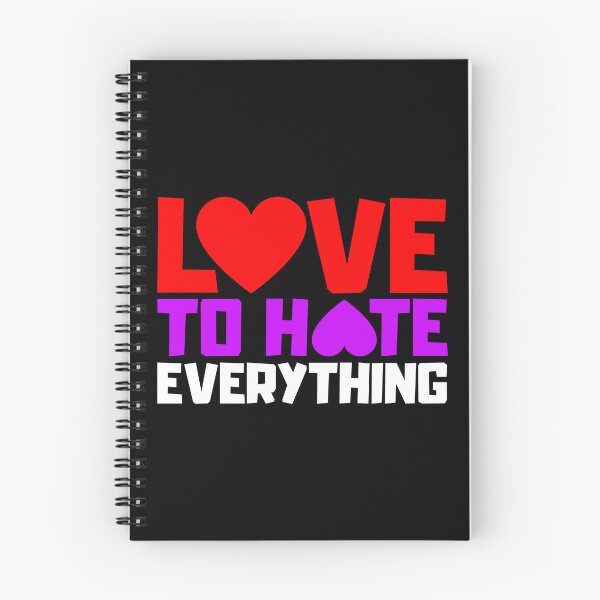 Item preview, Love To Hate Everything designed and sold by FNStuff.