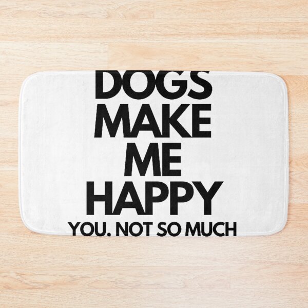 Item preview, Dogs make me happy. You, not so much designed and sold by warrendani.