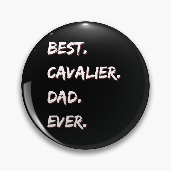 Item preview, Best Cavalier Dad Ever designed and sold by Matjermoon.