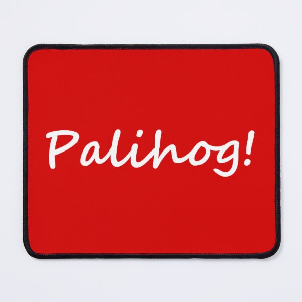 Item preview, " Palihog! " in Bisaya / Cebuano means " Please! " in English designed and sold by PabloBSanchez.