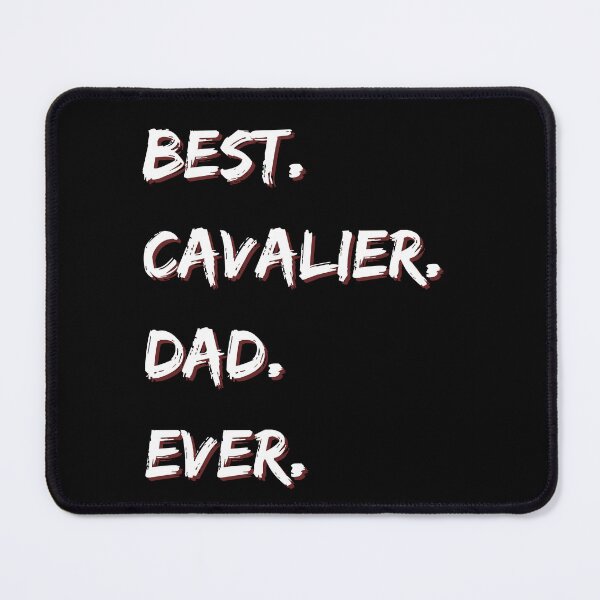 Item preview, Best Cavalier Dad Ever designed and sold by Matjermoon.