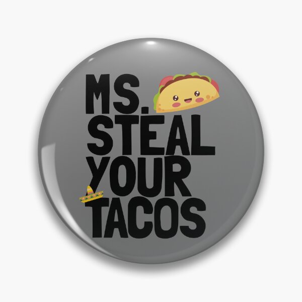 Artikelvorschau, Ms Steal Your Tacos Funny Girls Taco Lover Women's Taco Gear entworfen und verkauft von DynamicDesign.