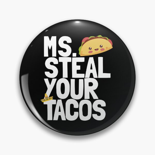 Artikelvorschau, Ms Steal Your Tacos Funny Girls Taco Lover Women's Taco Gear entworfen und verkauft von DynamicDesign.