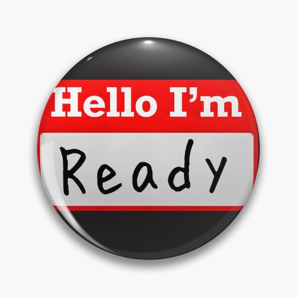 Item preview, Hello I’m “Ready” - Name tag designed and sold by SirZeus.