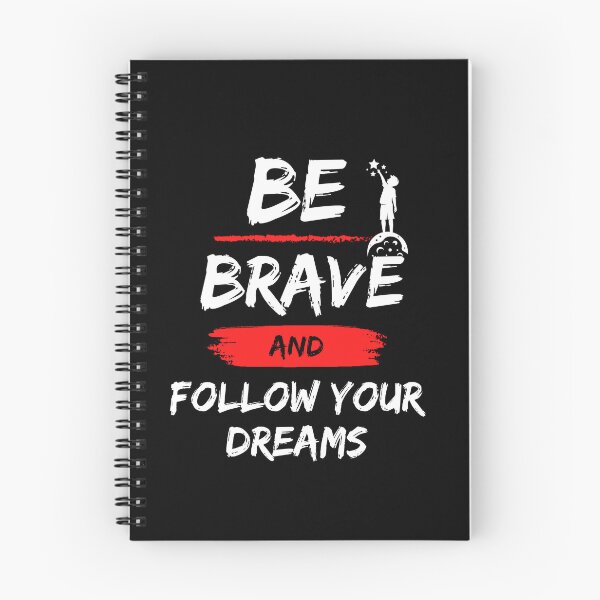 Item preview, Be Brave And Follow Your Dreams designed and sold by Shadydesigner.