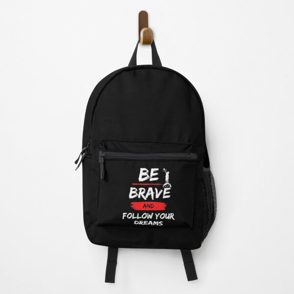 Item preview, Be Brave And Follow Your Dreams designed and sold by Shadydesigner.