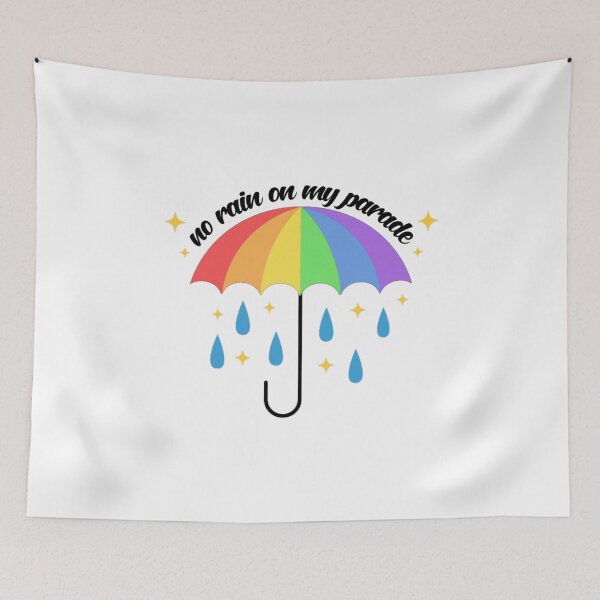 Item preview, No Rain On My Parade Pride designed and sold by everything4eva.
