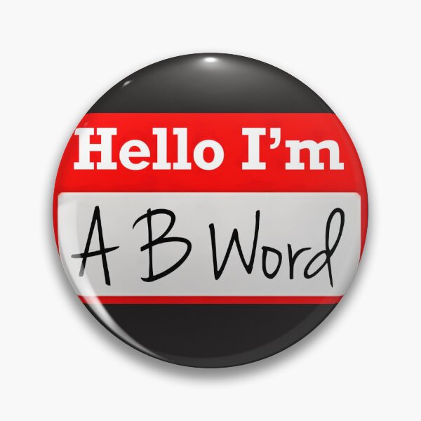 Item preview, Hello I’m “A B Word” - Name tag designed and sold by SirZeus.