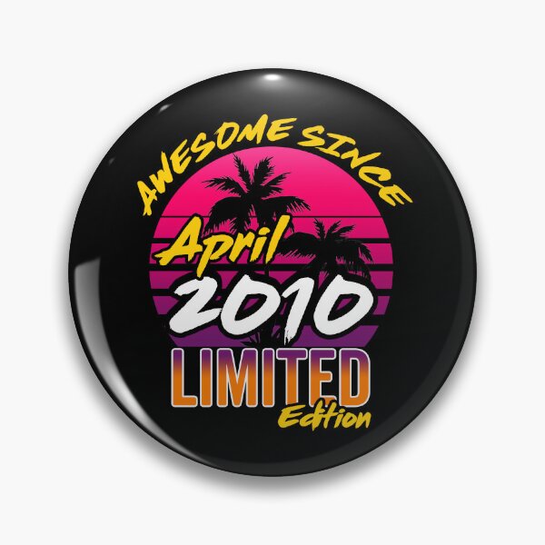 Item preview, Awesome Since April 2010 | Made In 2010 | April 2010 Limited Edition designed and sold by AMINE  ★★★★★.