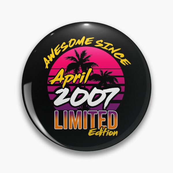 Item preview, Awesome Since April 2007 | Made In 2007 | April 2007 Limited Edition designed and sold by AMINE  ★★★★★.