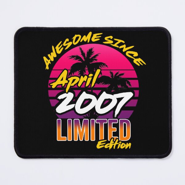 Item preview, Awesome Since April 2007 | Made In 2007 | April 2007 Limited Edition designed and sold by AMINE  ★★★★★.