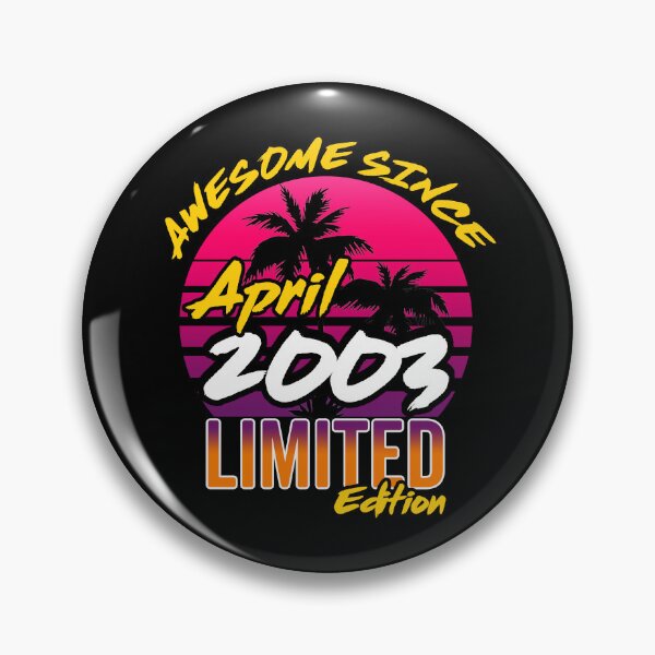 Item preview, Awesome Since April 2003 | Made In 2003 | April 2003 Limited Edition designed and sold by AMINE  ★★★★★.