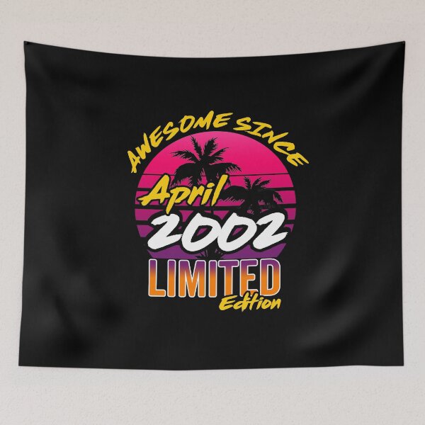 Item preview, Awesome Since April 2002 | Made In 2002 | April 2002 Limited Edition designed and sold by AMINE  ★★★★★.