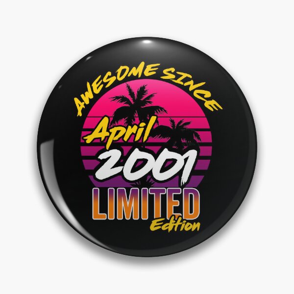 Item preview, Awesome Since April 2001 | Made In 2001 | April 2001 Limited Edition designed and sold by AMINE  ★★★★★.