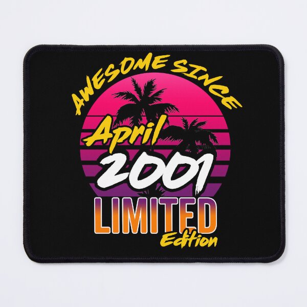 Item preview, Awesome Since April 2001 | Made In 2001 | April 2001 Limited Edition designed and sold by AMINE  ★★★★★.
