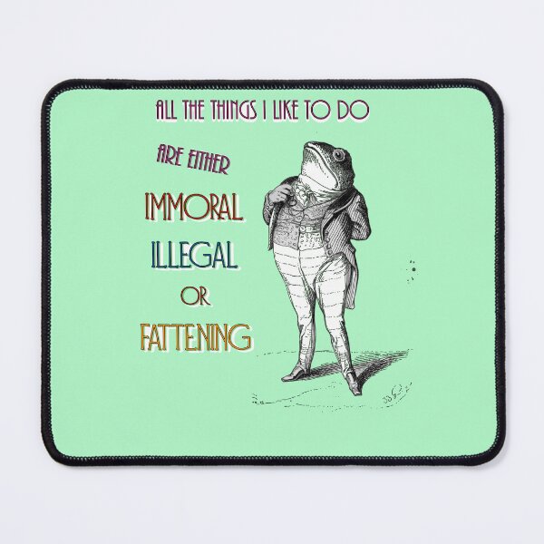 Item preview, Immoral, illegal or fattening: satire definition designed and sold by CommonSenseClub.