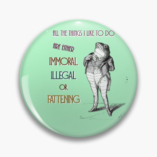 Item preview, Immoral, illegal or fattening: satire definition designed and sold by CommonSenseClub.