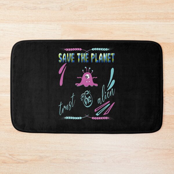 Item preview, Save the planet trust the alien designed and sold by dionusos-vogue.