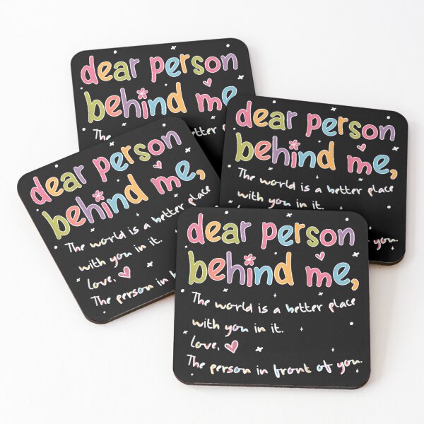 Item preview, Dear Person Behind Me The World Is Better With You Love designed and sold by TaraRMartinez.