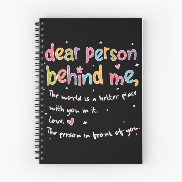 Item preview, Dear Person Behind Me The World Is Better With You Love designed and sold by TaraRMartinez.
