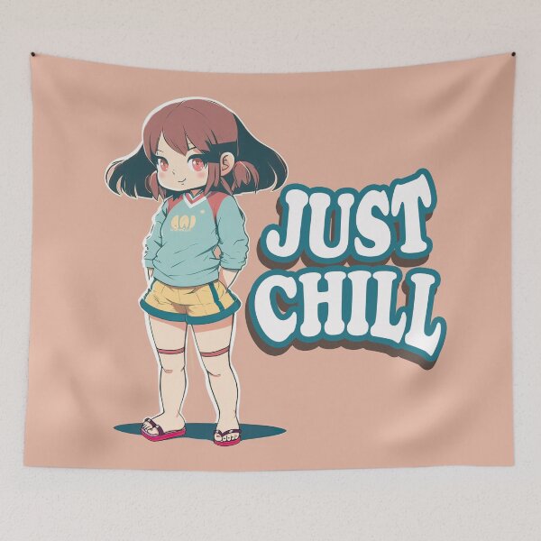 Item preview, Just Chill Gurl designed and sold by duke818.