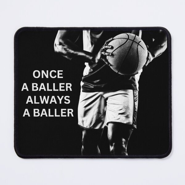 Item preview, Once A Baller Always A Baller designed and sold by thathoopworld.