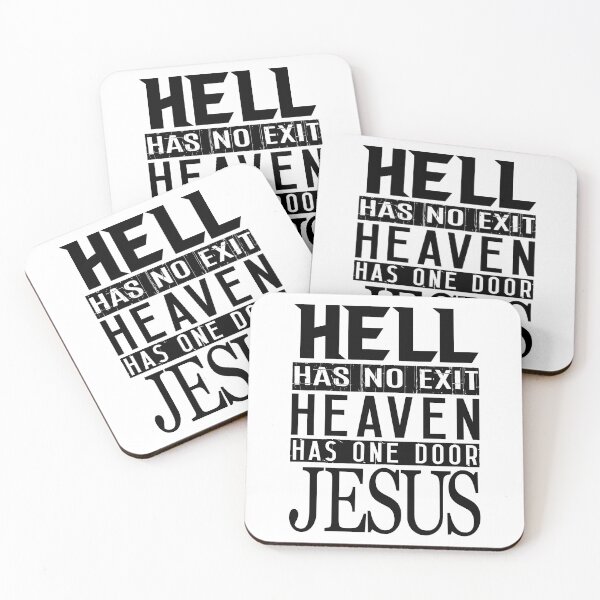Item preview, Hell Has No Exit Heaven Has One Door JESUS designed and sold by plushism.