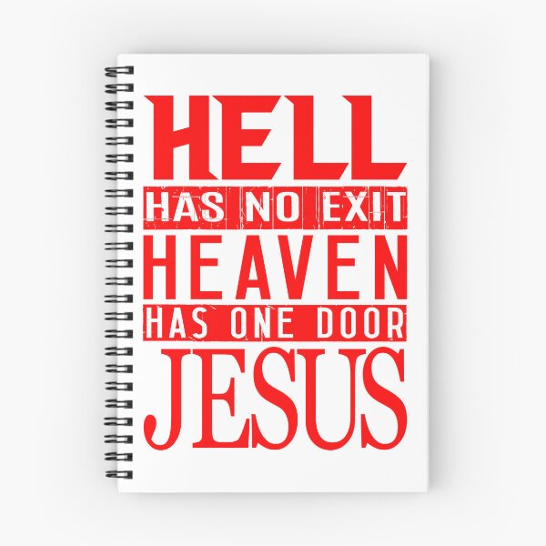 Item preview, Hell Has No Exit Heaven Has One Door JESUS designed and sold by plushism.