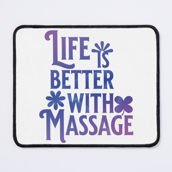 Item preview, Life Is Better With Massage designed and sold by designerpriti.
