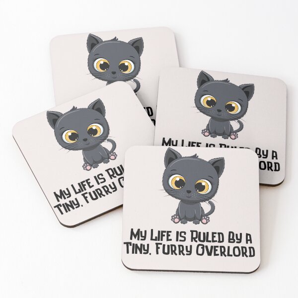 Item preview, Cute cat My life is Ruled By a Tiny Furry Overlord  designed and sold by Cheeeeky.