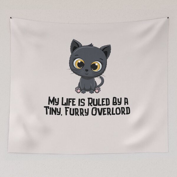 Item preview, Cute cat My life is Ruled By a Tiny Furry Overlord  designed and sold by Cheeeeky.