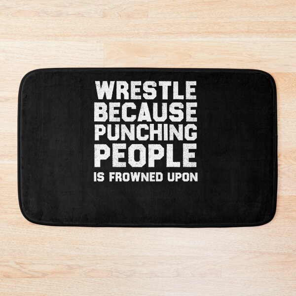 Item preview, Wrestle because punching people is frowned upon wrestling  designed and sold by the--best-art.