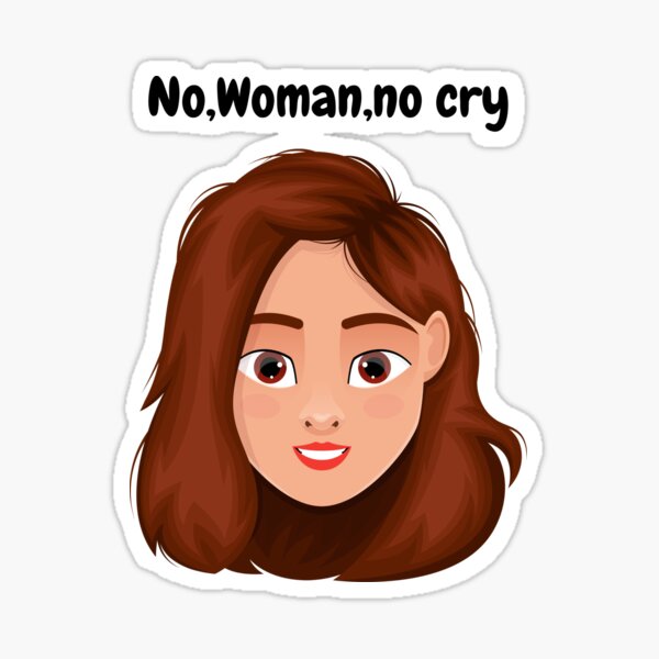 No Woman No Cry - No Woman No Cry - Sticker