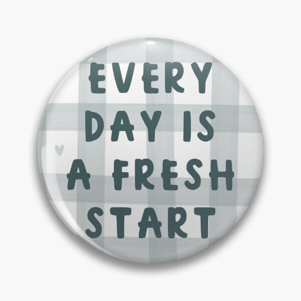 Item preview, Every day is a fresh start designed and sold by abbieimagine.