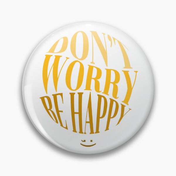 Item preview, Don't worry be happy designed and sold by itzmeyr.