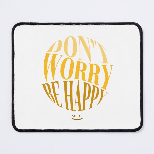 Item preview, Don't worry be happy designed and sold by itzmeyr.
