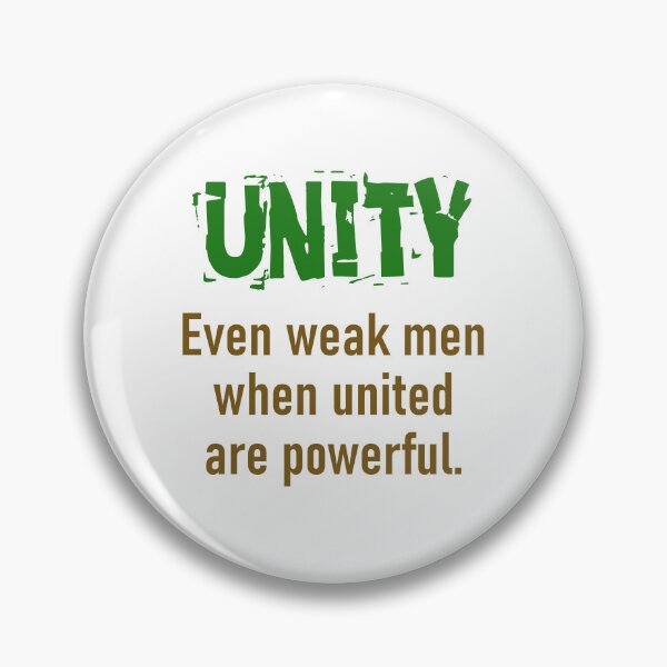 Item preview, Even Weak Men When United - Unity Quote designed and sold by CrankyOldDude.