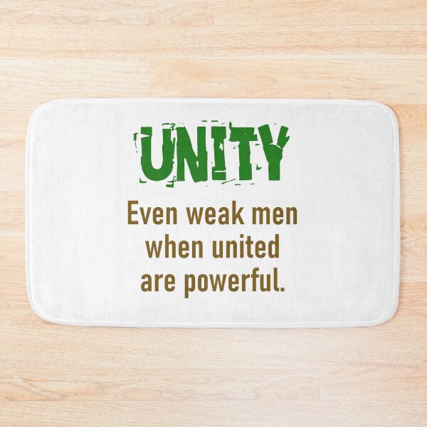 Item preview, Even Weak Men When United - Unity Quote designed and sold by CrankyOldDude.