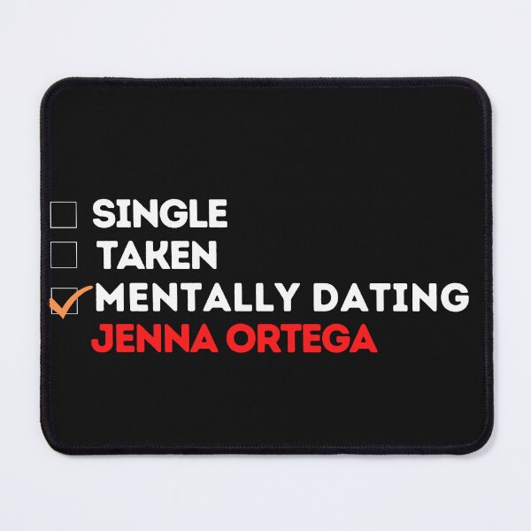Item preview, Mentally Dating Jenna Ortega designed and sold by theartcreatore.