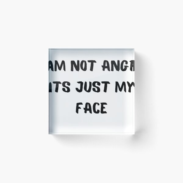 Item preview, i am not angry its just my face designed and sold by style4u ⭐⭐⭐⭐⭐(17K).