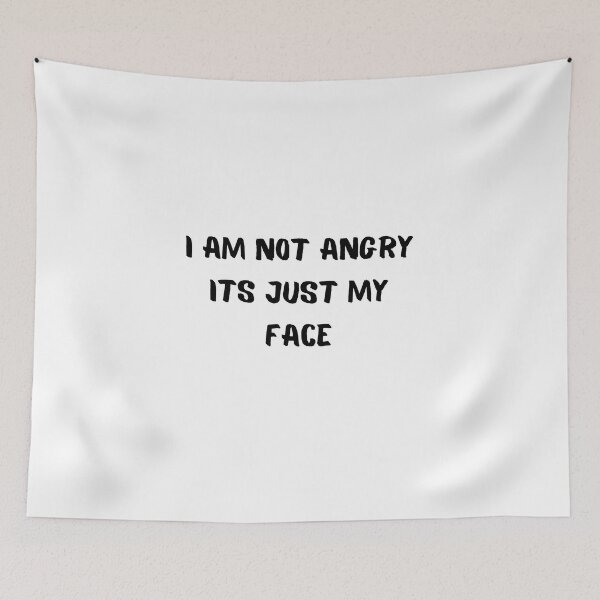 Item preview, i am not angry its just my face designed and sold by style4u ⭐⭐⭐⭐⭐(17K).